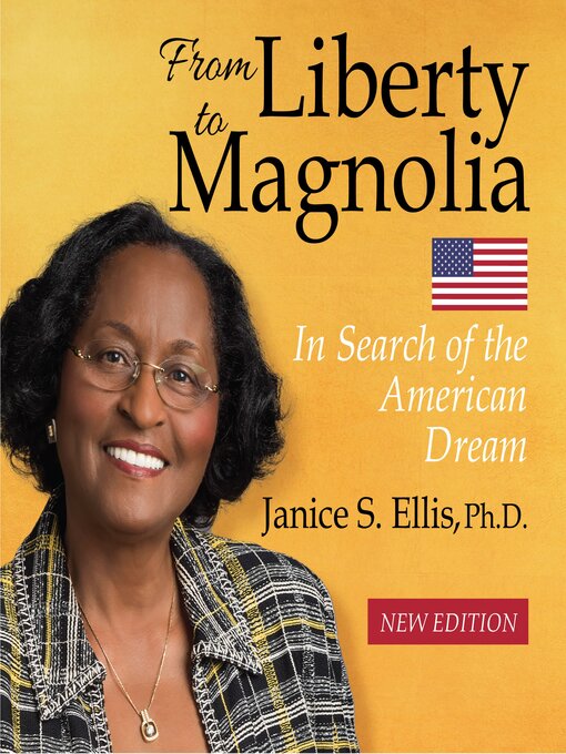 Title details for From Liberty to Magnolia — New Edition by Janice S. Ellis, Ph.D. - Available